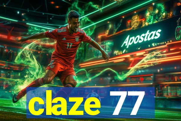 claze 77